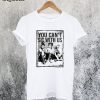 Hocus Pocus You Can't Sit With Us T-Shirt