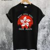Make Hong Kong Free Again T-Shirt