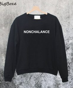 Nonchalance Sweatshirt
