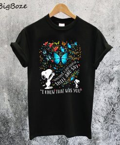 Snoopy Butterfly Sometimes I Just Look Up Smile T-Shirt