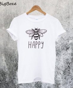 Bee Happy T-Shirt