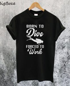 Born to Dive T-Shirt