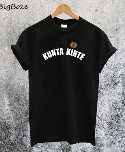 Colin Kapernick Kunta Kinte T-Shirt