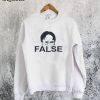 Dwight Schrute False Sweatshirt