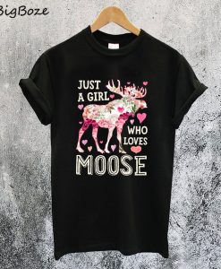 Just a Girl Who Loves Moose Camping T-Shirt