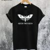 Quid Pro Quo T-Shirt