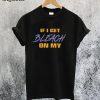 If I Get Bleach On My T-Shirt