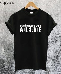 Schrodinger's Cat Alive and Dead T-Shirt