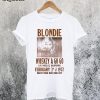 Blondie Whiskey A Go Go Poster Debbie Harry Rock Retro Vintage T-Shirt