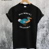 Ya'll Mind If I Go Extinct T-Shirt