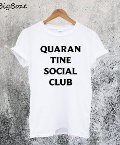 Quarantine Social Club T-Shirt