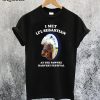 I Met Lil Sebastian At The Pawnee Festival T-Shirt