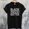 Black Lives Matter Say Their Name T-Shirt