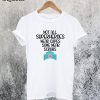 Not Superheroes Wear Scrubs T-Shirt