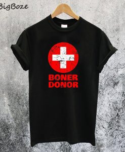 Boner Donor T-Shirt