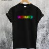Vaccinated T-Shirt