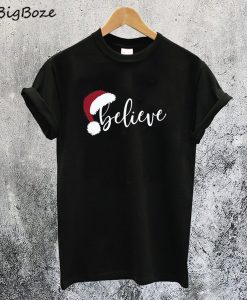 Believe Christmas T-Shirt