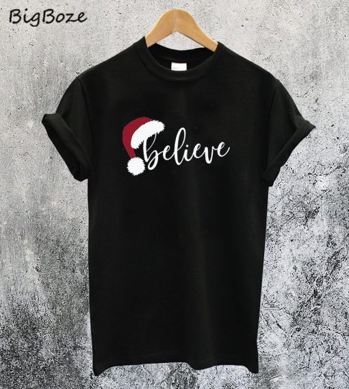 Believe Christmas T-Shirt