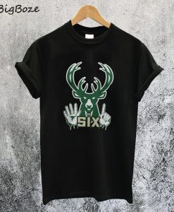 Bucks in Six T-Shirt