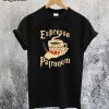 Espresso Patronum T-Shirt