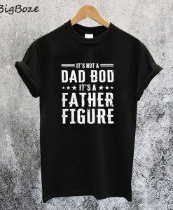 Father Figure T-Shirt