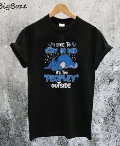 I Like To Stay In Bed T-Shirt