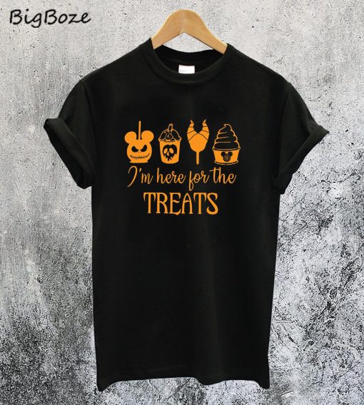 I'm Here For The Treats Halloween T-Shirt