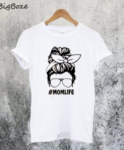Mom Life T-Shirt