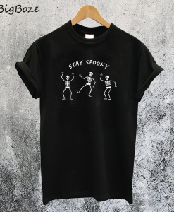 Stay Spooky Skeletons T-Shirt