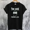 The Hick From French Lick T-Shirt