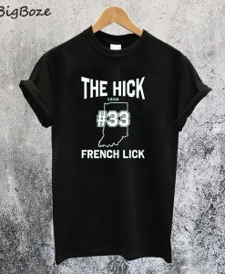 The Hick From French Lick T-Shirt
