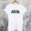 I Don't Mind Straight People As Long As They Act Gay In Public T-Shirt