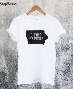 Is This Heaven T-Shirt