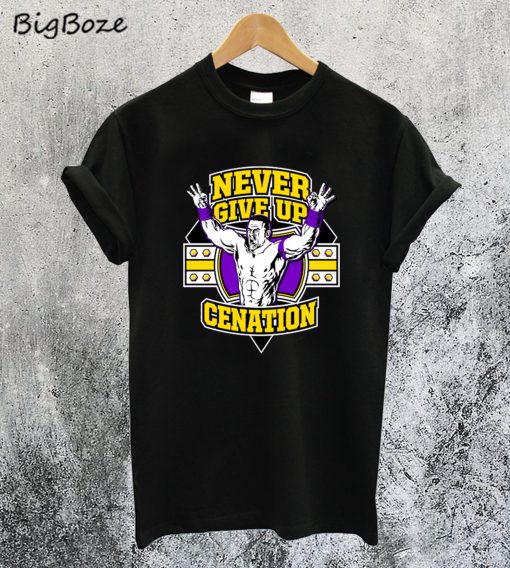 John Cena Never Give Up T-Shirt