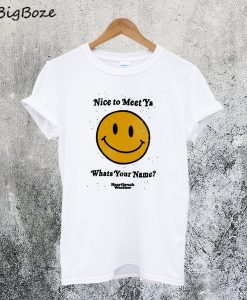 Nice to Meet Ya Smiley T-Shirt