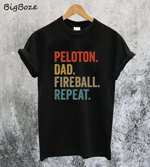 Peloton Dad Fireball Repeat T Shirt