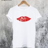 Save The Drama For Your Mama T-Shirt