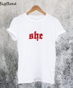 She T-Shirt