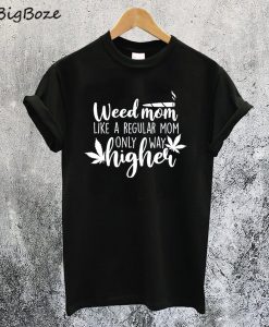 Weed Mom T-Shirt