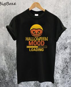 Happy Halloween Mood Loading T-Shirt