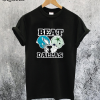 Nick Sirianni beat Dallas T-Shirt