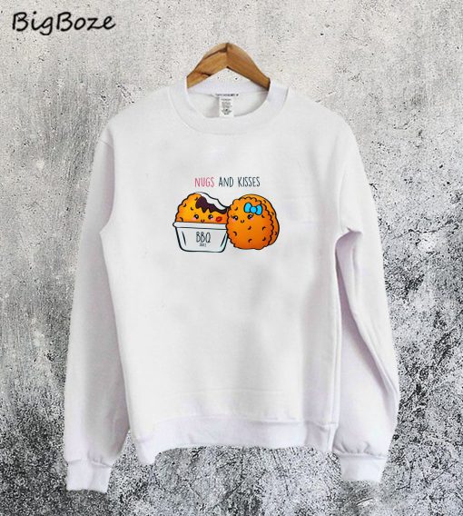 Nugs and Kisses Sweatshirt