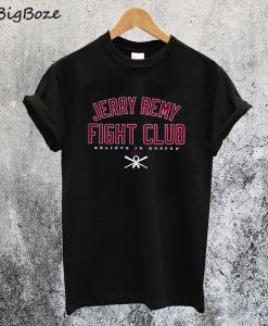 Jerry Remy Fight Club T-Shirt