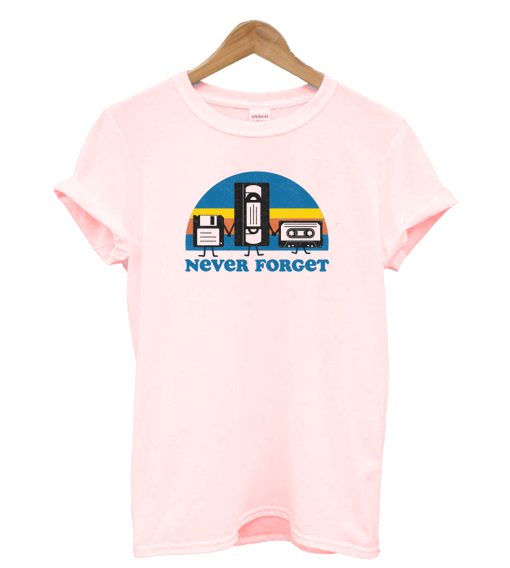 Never Forget T-Shirt