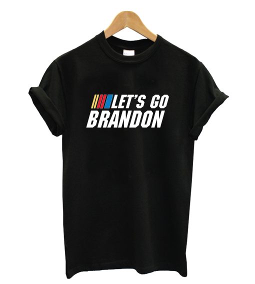 Let's Go Brandon! T-Shirt