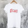 Love Daddy All Day Every Day T-Shirt