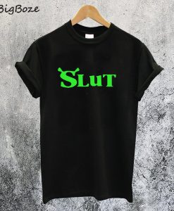 Shrek Slut T-Shirt