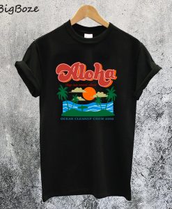 Aloha Keep Our Oceans Clean T-Shirt