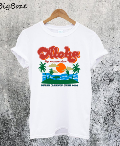 Aloha Keep Our Oceans Clean T-Shirt
