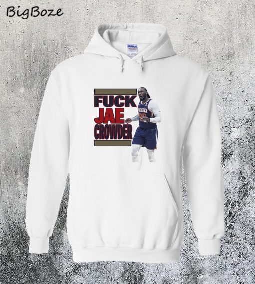 Fuck Jae Crowder Hoodie